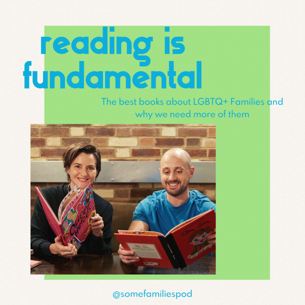 Reading is fundamental: The best books about LGBTQ+ Families and why we need more of them